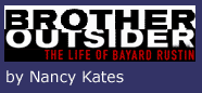 brother outsider: the life of bayard rustin by nancy kates