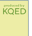 Produced by KQED