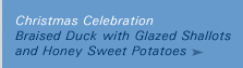 Braised Duck with Glazed Shallots and Honey Sweet Potatoes recipe