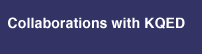 collaborations with kqed