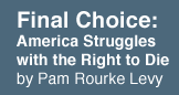 final choice: america struggles with the right to die