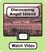 Discovering Angel Island: Watch Video