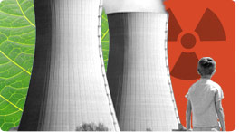 image montage: nuclear cooling towers and child against background of green leaf and red radioactivity symbol